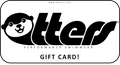 Otters® Gift Card